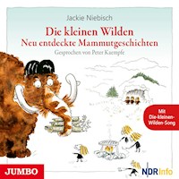Die kleinen Wilden. Neu entdeckte Mammutgeschichten - Jackie Niebisch - Hörbuch