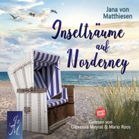 Inselträume auf Norderney - Jana von Matthiesen - Hörbuch