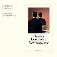 Der Stotterer - Charles Lewinsky - Hörbuch