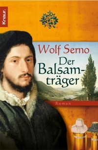 Der Balsamträger - Wolf Serno - E-Book