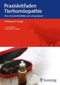 Praxisleitfaden Tierhomöopathie - Christiane P. Krüger - E-Book