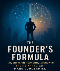 The Founder's Formula - Mark Loudermilk - E-Book