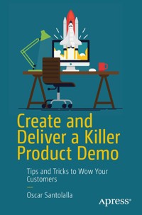 Create and Deliver a Killer Product Demo - Oscar Santolalla - E-Book