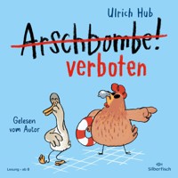 Arschbombe verboten - Ulrich Hub - Hörbuch