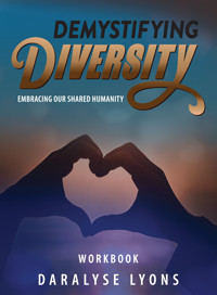 Demystifying Diversity Workbook - Daralyse Lyons - E-Book