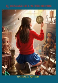 Le message de l'autre monde - Nathalie Antien - E-Book