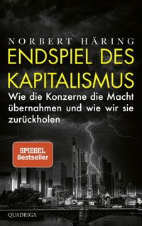 Endspiel des Kapitalismus - Norbert Häring - E-Book