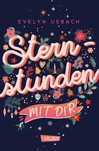 Sternstunden mit dir - Evelyn Uebach - E-Book