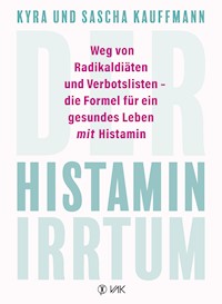 Der Histamin-Irrtum - Kyra Kauffmann - E-Book