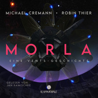Morla: Eine Vents-Geschichte (Cyberpunk) - Michael Cremann - Hörbuch