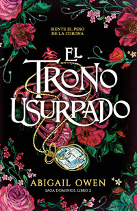 El trono usurpado - Abigail Owen - E-Book