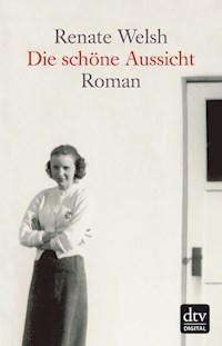 Die schöne Aussicht - Renate Welsh - E-Book