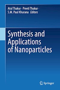 Synthesis and Applications of Nanoparticles - - E-Book
