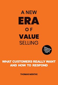 A new era of Value Selling - Thomas Menthe - E-Book