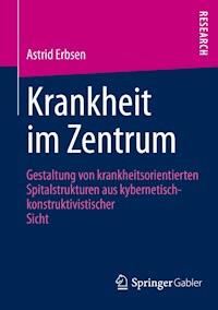 Krankheit im Zentrum - Astrid Erbsen - E-Book