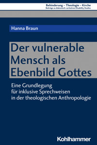 Der vulnerable Mensch als Ebenbild Gottes - Hanna Braun - E-Book