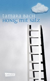 Honig mit Salz - Tamara Bach - E-Book