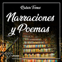 Narraciones y poemas - Rubén Torres - Hörbuch