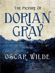 The Picture of Dorian Gray - Oscar Wilde - E-Book