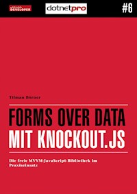 Forms over Data mit Knockout.js - Tilman Börner - E-Book