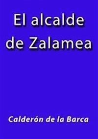 El alcalde de Zalamea - Calderón De La Barca - E-Book