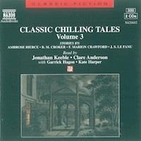 Classic Chilling Tales Vol. 3 - J. Sheridan le Fanu - Hörbuch