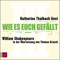 Wie es euch gefällt (Ungekürzt) - William Shakespeare - Hörbuch