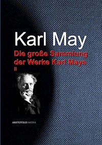 Die große Sammlung der Werke Karl Mays - Karl May - E-Book