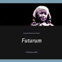 Futurum - Andreas Niederau-Kaiser - E-Book