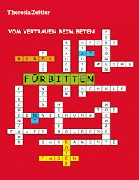 Fürbitten - Theresia Zettler - E-Book