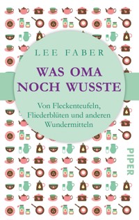 Was Oma noch wusste - Lee Faber - E-Book