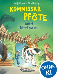 Kommissar Pfote (Band 9) - Tatort Dino-Museum - Katja Reider - E-Book