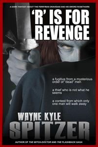 'R' is for Revenge - Wayne Kyle Spitzer - E-Book