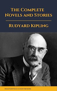 Rudyard Kipling : The Complete  Novels and Stories - Rudyard Kipling - E-Book