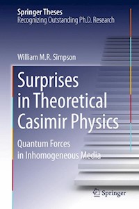 Surprises in Theoretical Casimir Physics - William M.R. Simpson - E-Book