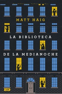 La Biblioteca de la Medianoche (AdN) - Matt Haig - E-Book