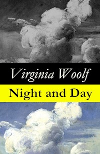 Night and Day (The Original 1919 Duckworth & Co., London Edition) - Virginia Woolf - E-Book