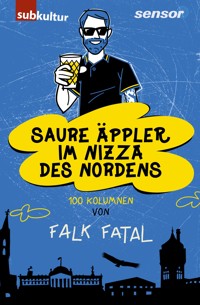 Saure Äppler im Nizza des Nordens - Falk Fatal - E-Book