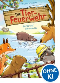 Die Tier-Feuerwehr (Band 3) - Ein Bär auf dünnem Eis - Vanessa Walder - E-Book