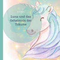 Luna und das Geheimnis der Träume - Anne Meyer - E-Book