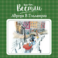 Аврора в Голландии - Анне-Катрине Вестли - Hörbuch