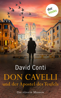 Don Cavelli und der Apostel des Teufels: Die fünfte Mission - David Conti - E-Book + Hörbuch