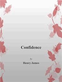 Confidence - Henry James - E-Book