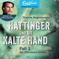 Hattinger und die kalte Hand - Hattinger, Band 1 (ungekürzt) - Thomas Bogenberger - Hörbuch