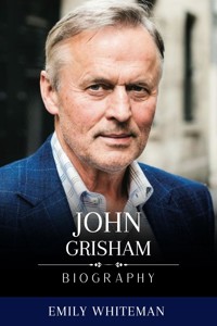 John Grisham Biography - Emily Whiteman - E-Book