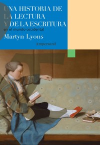 Una historia de la lectura y de la escritura en el mundo occidental - Martyn Lyons - E-Book