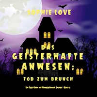 Das Geisterhafte Anwesen: Tod zum Brunch (Ein Cozy-Krimi mit Hundespürnase Casper — Buch 2) - Sophie Love - Hörbuch