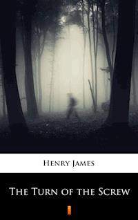 The Turn of the Screw - Henry James - E-Book