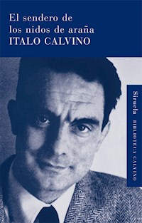 El sendero de los nidos de araña - Italo Calvino - E-Book