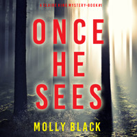 Once He Sees (A Claire King FBI Suspense Thriller—Book One) - Molly Black - kostenlos Hörbuch